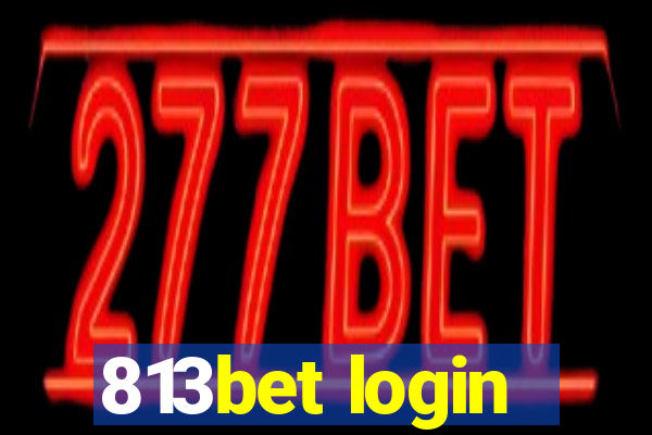 813bet login